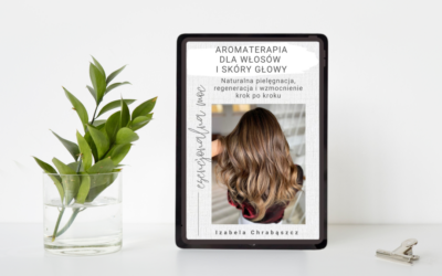 Aromaterapia dla włosów i skóry głowy