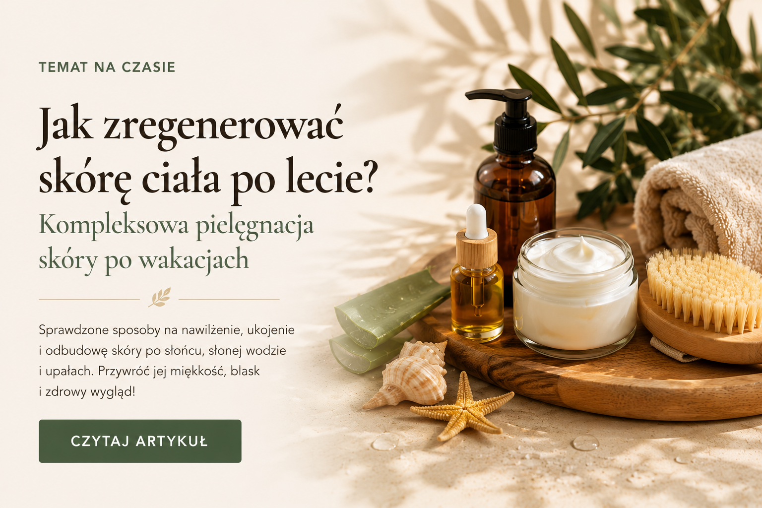 Jak zregenerować skórę po lecie